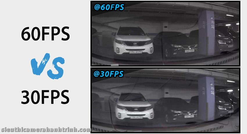  So sánh khung hình 60FPS và 30FPS của Blackvue